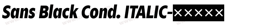 Sans Black Cond. ITALIC字体转换